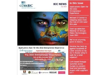 CorkBIC July Newsletter; Entrepreneur Experience Applications Open; AT Virtual Webinar; Clients in the News
